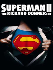 Superman II : The Richard Donner Cut