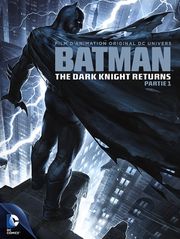 Batman : The Dark Knight Returns, partie 1