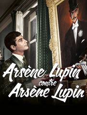 Arsène Lupin contre Arsène Lupin