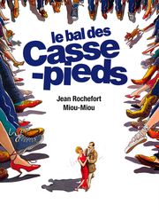 Le bal des casse-pieds