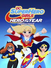 DC Super Hero Girls : L'héroïne de l'année