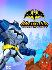 Batman Unlimited : Machines contre Mutants