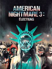 American Nightmare 3 : élections