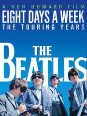 The Beatles : Eight Days a Week - The Touring Years
