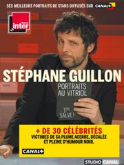 Stéphane Guillon, portraits au vitriol