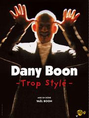 Dany Boon : Trop stylé