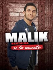 Malik Bentalha se la raconte