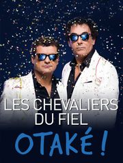 Les Chevaliers du fiel : Otaké !