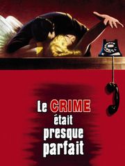 Le crime était presque parfait