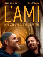 L'ami : François d'Assise et ses frères