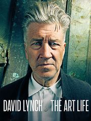 David Lynch : The Art Life