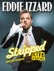 Eddie Izzard : Stripped : tout en français !