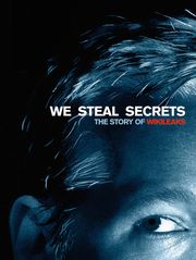 We Steal Secrets : la vérité sur Wikileaks