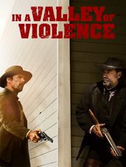 In a Valley of Violence
