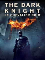 The Dark Knight, le chevalier noir