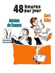 48 heures par jour