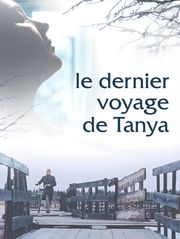 Le dernier voyage de Tanya