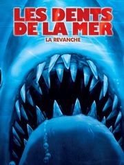 Les dents de la mer 4 : la revanche