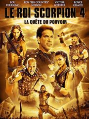 Le Roi Scorpion 4 - La quête du pouvoir