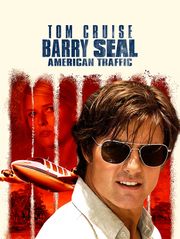 Barry Seal : American Traffic