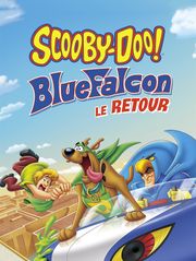 Scooby-Doo : Blue Falcon le retour