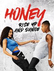 Honey : Rise Up and Dance