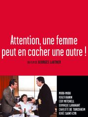 Attention ! Une femme peut en cacher une autre