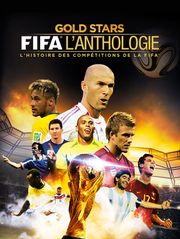 Gold Stars : FIFA l'anthologie