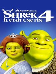 Shrek 4 : il était une fin