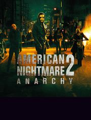 American Nightmare 2 : Anarchy