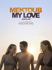 Mektoub, My Love : Canto Uno