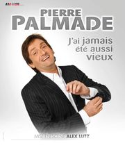 Pierre Palmade : J'ai jamais été aussi vieux