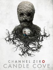 Channel Zero : Candle Cove