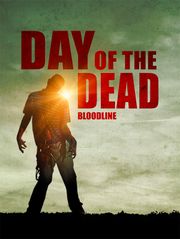 Day of the Dead : Bloodline