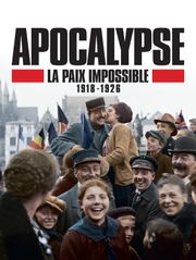 Apocalypse : La paix impossible, 1918-1926