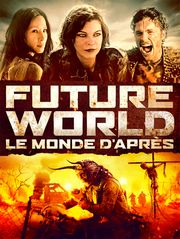 Future World : le monde d'après