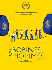Des bobines et des hommes
