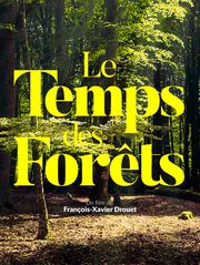 Le temps des forêts