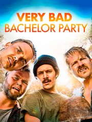 Very Bad Bachelor Party