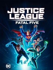 Justice League : Fatal Five
