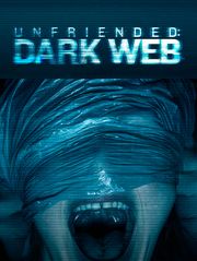 Unfriended : Dark Web