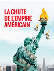 La chute de l'Empire américain