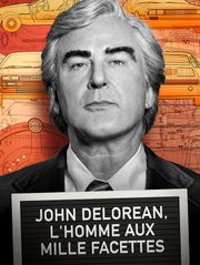 John DeLorean, l'homme aux mille facettes