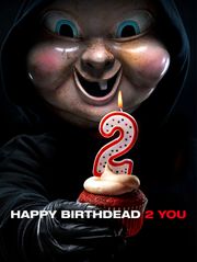 Happy Birthdead 2 You