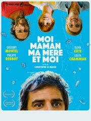 Moi, Maman, ma mère et moi