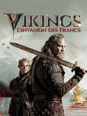 Vikings, l'invasion des Francs