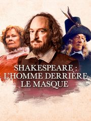 Shakespeare : l'homme derrière le masque