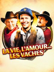 La vie, l'amour, les vaches