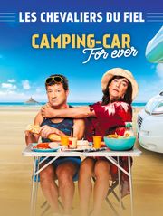 Les Chevaliers du fiel : Camping-car forever