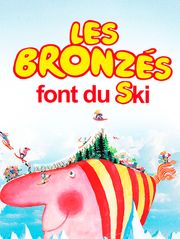 Les bronzés font du ski